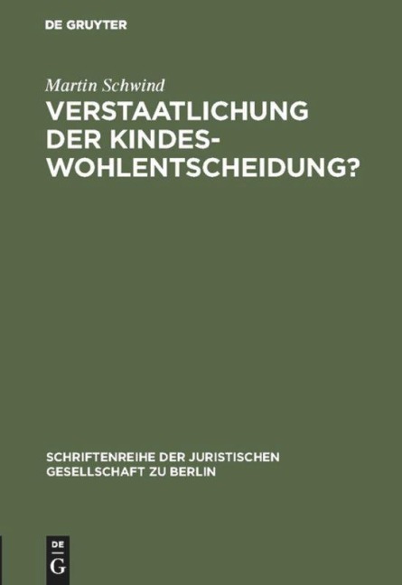 Verstaatlichung der Kindeswohlentscheidung? - Martin Schwind