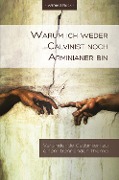 Cover-Bild zum Titel 'Warum ich weder Calvinist noch Arminianer bin' von 'Wilfried Plock'