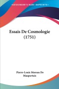Cover-Bild zum Titel 'Essais De Cosmologie (1751)' von 'Pierre-Louis Moreau de Maupertuis'