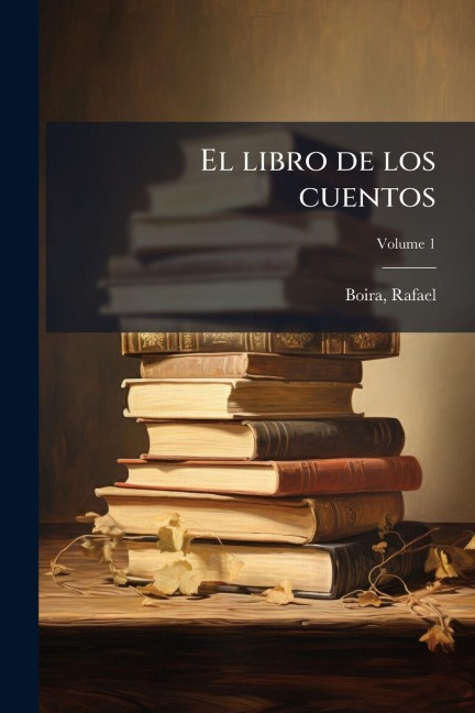 El libro de los cuentos - Boira Rafael