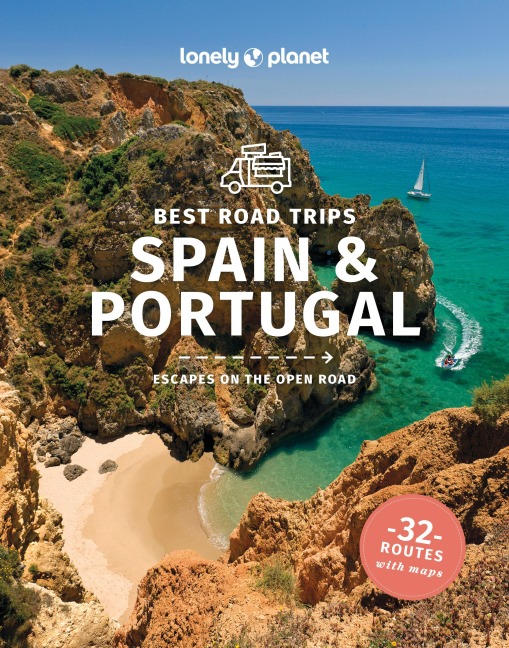 Lonely Planet Best Road Trips Spain & Portugal - Anthony Ham, Gregor Clark, Duncan Garwood, John Noble, St Louis