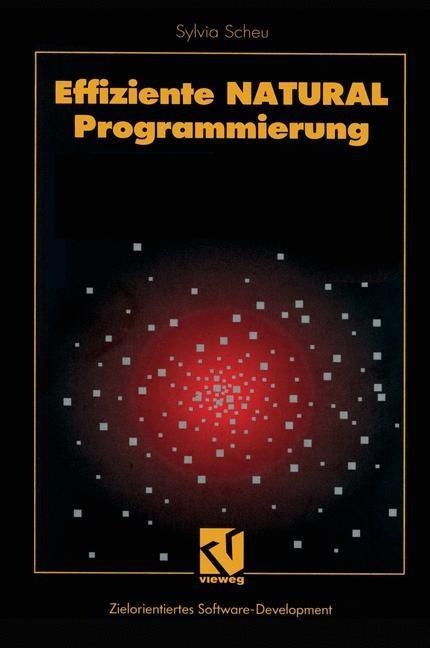 Effiziente NATURAL-Programmierung - Sylvia Scheu