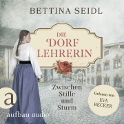 Cover-Bild zum Titel 'Die Dorflehrerin: Zwischen Stille und Sturm' von 'Bettina Seidl'