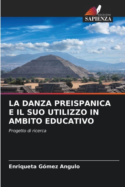 LA DANZA PREISPANICA E IL SUO UTILIZZO IN AMBITO EDUCATIVO - Enriqueta Gómez Angulo