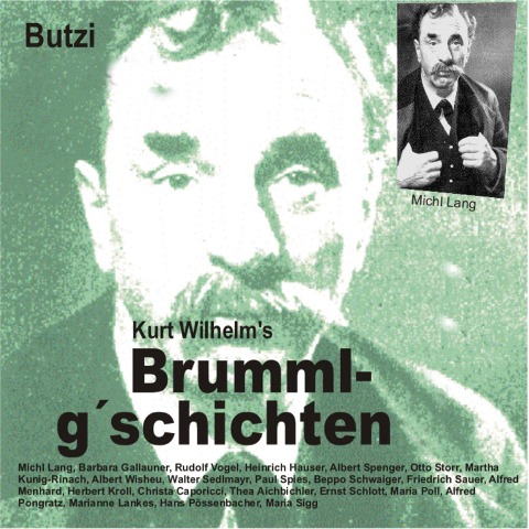 Brummlg'schichten  Butzi - Wilhelm Kurt