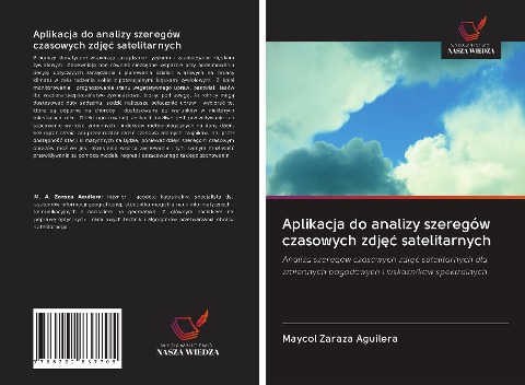 Aplikacja do analizy szeregów czasowych zdj¿¿ satelitarnych - Maycol Zaraza Aguilera