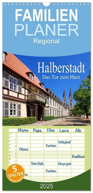 Familienplaner 2025 - Halberstadt - Das Tor zum Harz mit 5 Spalten (Wandkalender, 21 x 45 cm) CALVENDO - LianeM LianeM