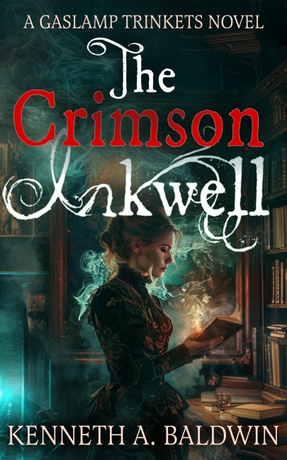 The Crimson Inkwell (The Luella Winthrop Trilogy, #1) - Kenneth A. Baldwin