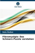 Cover-Bild zum Titel 'Fibromyalgie: Das Schmerz-Puzzle verstehen' von 'Dalia Medhat'