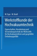 Cover-Bild zum Titel 'Werkstoffkunde der Hochvakuumtechnik' von 'M. Knoll, W. Espe'