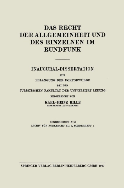 Das Recht der Allgemeinheit und des Einzelnen im Rundfunk - Karl-Heinz Hille, Friedrich Dencker, Harry Pincus