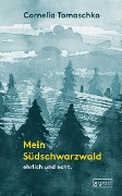 Cover-Bild zum Titel 'Mein Südschwarzwald' von 'Cornelia Tomaschko'