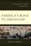 Cover-Bild zum Titel 'America's Road to Jerusalem' von 'Jason M Olson'