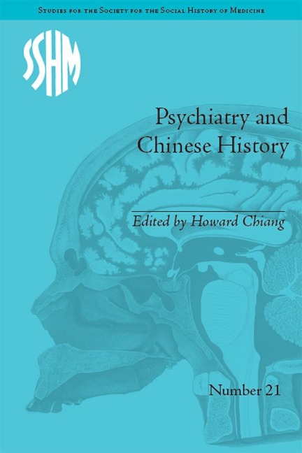 Psychiatry and Chinese History - Howard Chiang