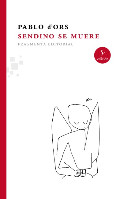 Sendino se muere - Pablo d'Ors