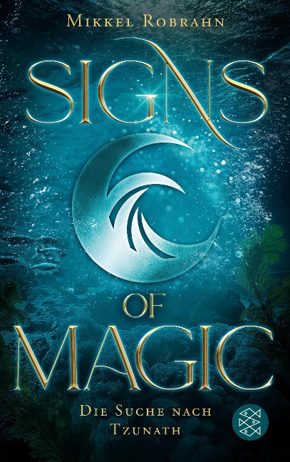 Signs of Magic 2 - Die Suche nach Tzunath - Mikkel Robrahn