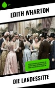 Cover-Bild zum Titel 'Die Landessitte' von 'Edith Wharton'