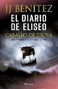 Cover-Bild zum Titel 'El Diario de Eliseo: Caballo de Troya / Elisha's Diary: Trojan Horse' von 'J J Benítez'