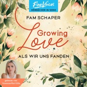 Cover-Bild zum Titel 'Growing Love' von 'Fam Schaper'