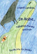 Cover-Bild zum Titel 'Ein Rabe, rabenschwarz und froh' von 'Ingrid Cambou'
