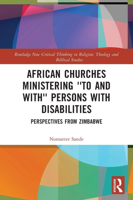 African Churches Ministering 'to and with' Persons with Disabilities - Nomatter Sande