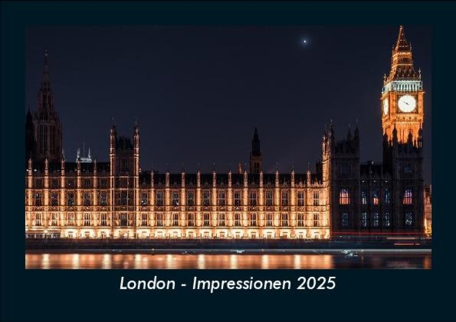 London - Impressionen 2025 Fotokalender DIN A5 - Tobias Becker