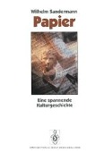 Cover-Bild zum Titel 'Papier' von 'Wilhelm Sandermann'