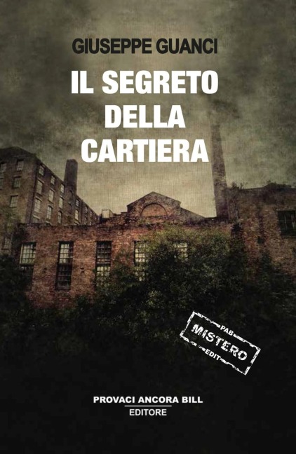 Il segreto della cartiera - Giuseppe Guanci