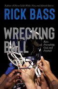 Cover-Bild zum Titel 'Wrecking Ball' von 'Rick Bass'