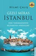Cover-Bild zum Titel 'Gizli Miras Istanbul' von 'Hilmi Calis'