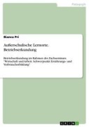 Cover-Bild zum Titel 'Außerschulische Lernorte. Betriebserkundung' von 'Bianca Pri'