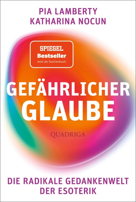 Gefährlicher Glaube - Pia Lamberty, Katharina Nocun