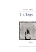 Cover-Bild zum Titel 'Partage' von 'François Pelletier'