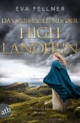 Cover-Bild zum Titel 'Das Vermächtnis der Highlanderin' von 'Eva Fellner'