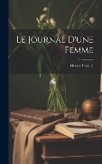 Cover-Bild zum Titel 'Le Journal D'une Femme' von 'Octave Feuillet'
