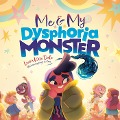 Cover-Bild zum Titel 'Me and My Dysphoria Monster' von 'Laura Kate Dale'