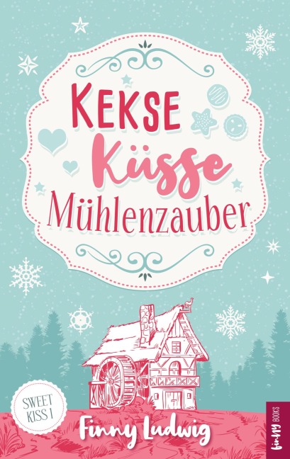 Kekse Küsse Mühlenzauber - Finny Ludwig