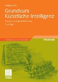 Cover-Bild zum Titel 'Grundkurs Künstliche Intelligenz' von 'Wolfgang Ertel'