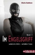 Cover-Bild zum Titel 'Im Engelsgriff 2' von 'Gloria Godman'