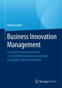 Cover-Bild zum Titel 'Business Innovation Management' von 'Roland Eckert'