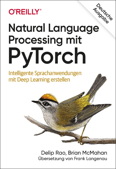 Natural Language Processing mit PyTorch - Delip Rao, Brian Mcmahan