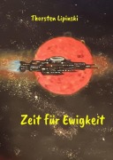 Cover-Bild zum Titel 'Zeit für Ewigkeit' von 'Thorsten Lipinski'
