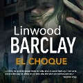 Cover-Bild zum Titel 'El choque' von 'Linwood Barclay'