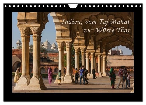 Indien, vom Taj Mahal zur Wüste Thar (Wandkalender 2025 DIN A4 quer), CALVENDO Monatskalender - Birgit Seifert