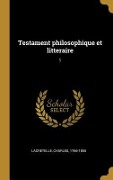 Cover-Bild zum Titel 'Testament philosophique et litteraire: 1' von 'Charles Lacretelle'