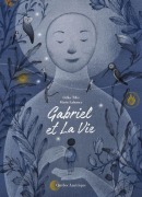 Cover-Bild zum Titel 'Gabriel Et La Vie' von 'Gilles Tibo'
