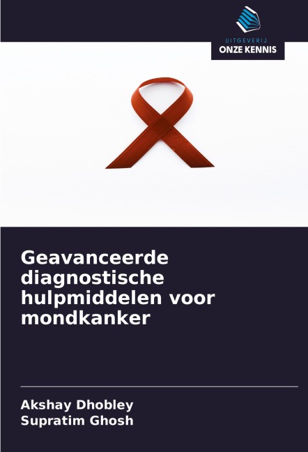 Geavanceerde diagnostische hulpmiddelen voor mondkanker - Akshay Dhobley, Supratim Ghosh