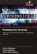 Cover-Bild zum Titel 'Pedodonzia forense' von 'Parth Chhabria, Tejal Chhabria, Punit Mulchandani'