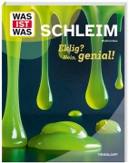 Cover-Bild zum Titel 'WAS IST WAS Schleim. Eklig? Nein, genial!' von 'Manfred Baur'