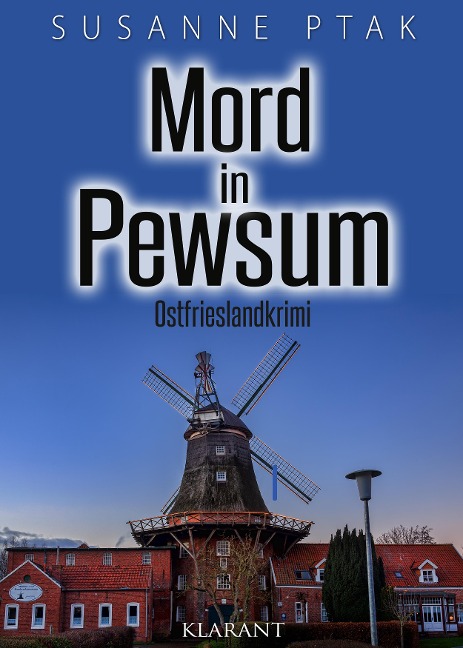 Mord in Pewsum. Ostfrieslandkrimi - Susanne Ptak